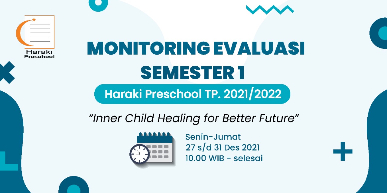 Monitoring dan Evaluasi Haraki Preschool Semester 1 TP. 2021/2022