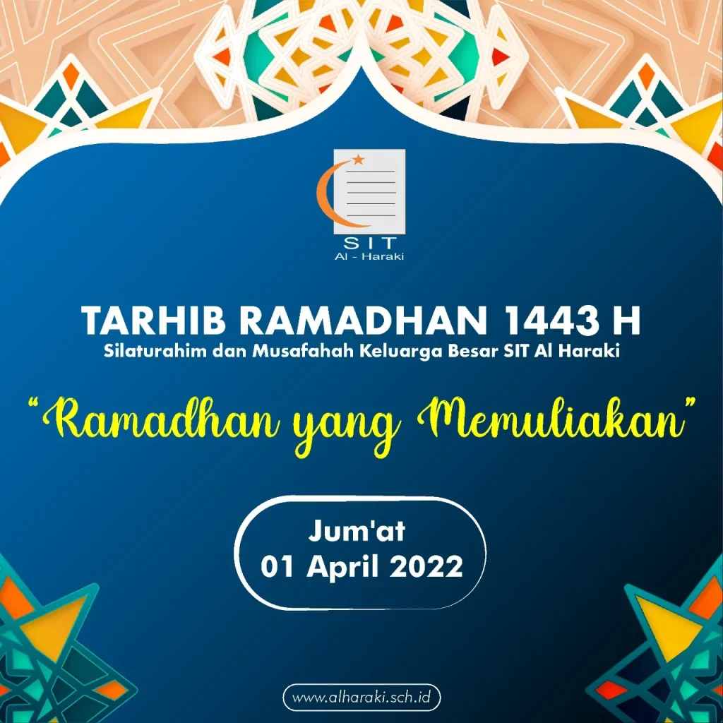 Tarhib Ramadhan 1443 H Keluarga Besar SIT Al Haraki